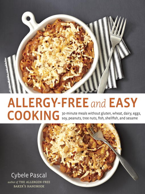 Title details for Allergy-Free and Easy Cooking by Cybele Pascal - Available